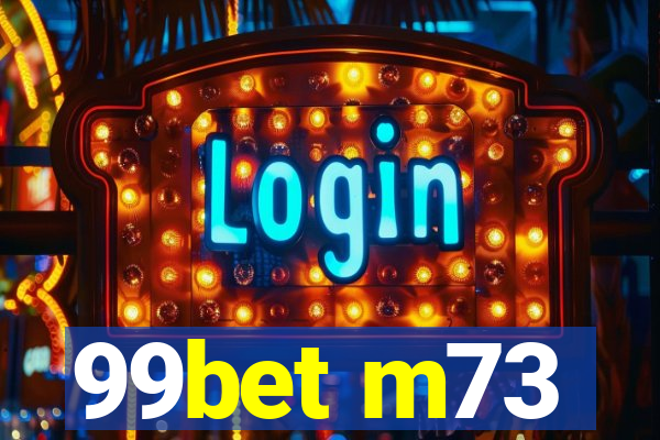 99bet m73